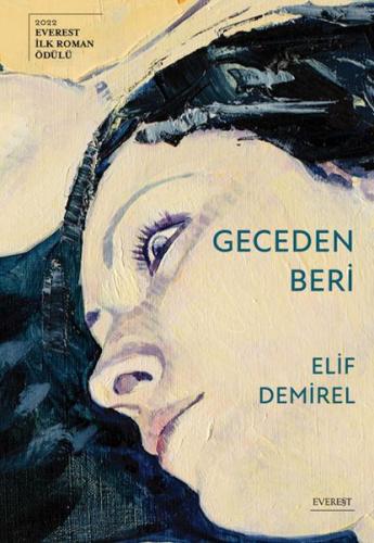 Geceden Beri - Elif Demirel - Everest Yayınları