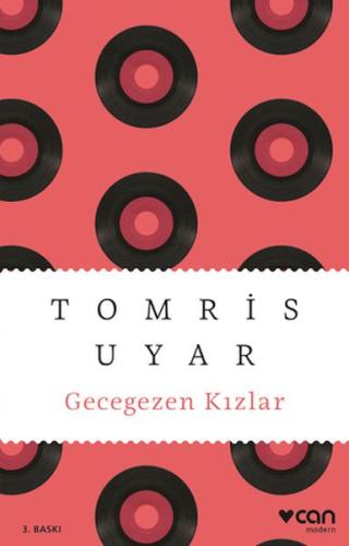 Gecegezen Kızlar - Tomris Uyar - Can Sanat Yayınları