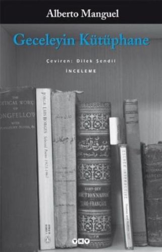 Geceleyin Kütüphane - Alberto Manguel - Yapı Kredi Yayınları