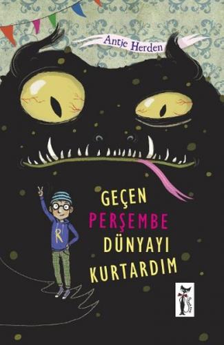 Geçen Perşembe Dünyayı Kurtardım - Antje Herden - Çizmeli Kedi Yayınla