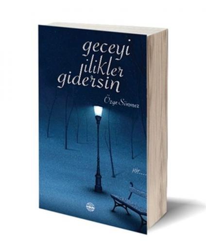 Geceyi İlikler Gidersin - Özge Sönmez - Mühür Kitaplığı