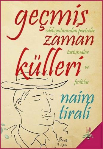 Geçmiş Zaman Külleri - Naim Tirali - h2o Kitap