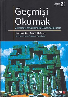 Geçmişi Okumak - Ian Hodder - Phoenix Yayınevi