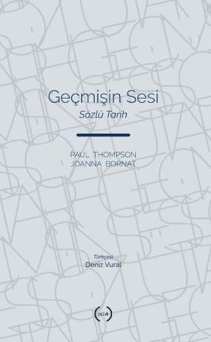 Geçmişin Sesi - Paul Thompson - Islık Yayınları