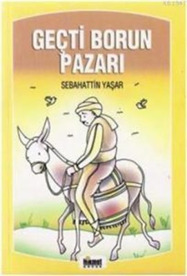 Geçti Borun Pazarı - Sebahattin Yaşar - Hikmet Neşriyat