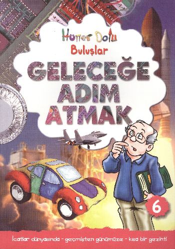 Hüner Dolu Buluşlar 6 - Geleceğe Adım Atmak - Gerry Bailey - Caretta Y