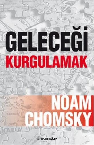 Geleceği Kurgulamak - Noam Chomsky - İnkılap Kitabevi