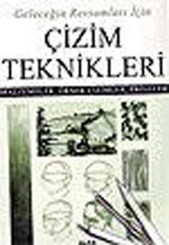 Geleceğin Ressamları İçin Çizim Teknikleri - Peter Stanyer - Alfa Yayı