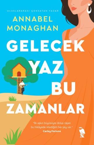 Gelecek Yaz Bu Zamanlar - Annabel Monaghan - Nemesis Kitap