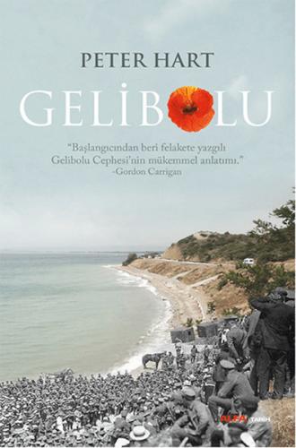 Gelibolu - Peter Hart - Alfa Yayınları