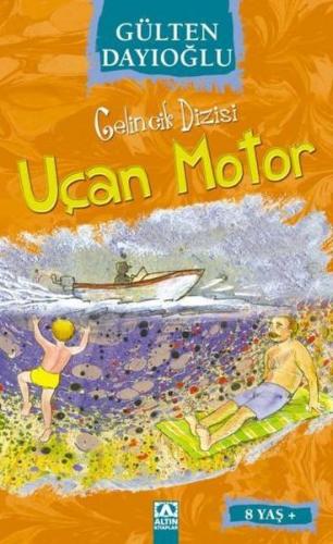 Uçan Motor - Gülten Dayıoğlu - Altın Kitaplar