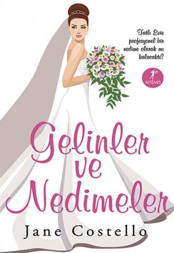 Gelinler ve Nedimeler - Jane Costello - Artemis Yayınları