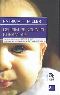 Gelişim Psikolojisi Kuramları - Patricia H. Miller - İmge Kitabevi Yay