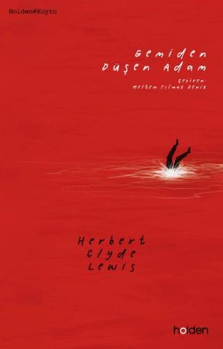 Gemiden Düşen Adam - Herbert Clyde Lewis - Holden Kitap