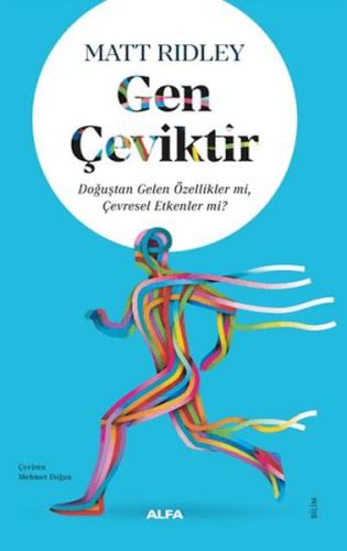 Gen Çeviktir - Matt Ridley - Alfa Yayınları