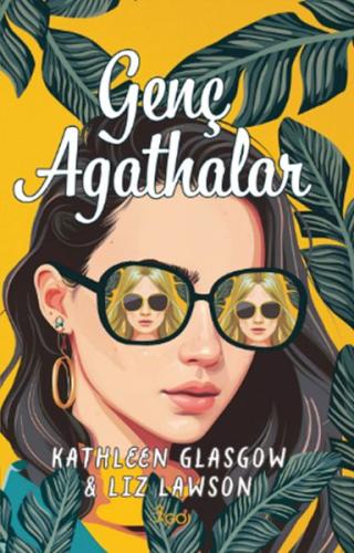 Genç Agathalar - Kathleen Glasgow - GO! Kitap