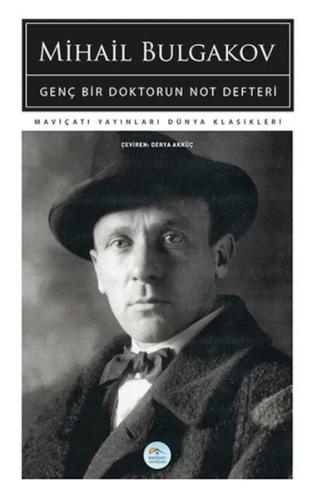 Genç Bir Doktorun Not Defteri - Mihail Bulgakov - Maviçatı Yayınları