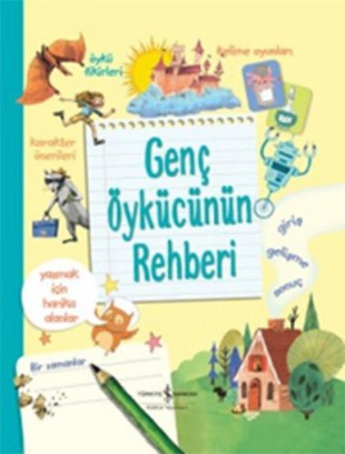 Genç Öykücünün Rehberi (Ciltli) - Kolektif - İş Bankası Kültür Yayınla