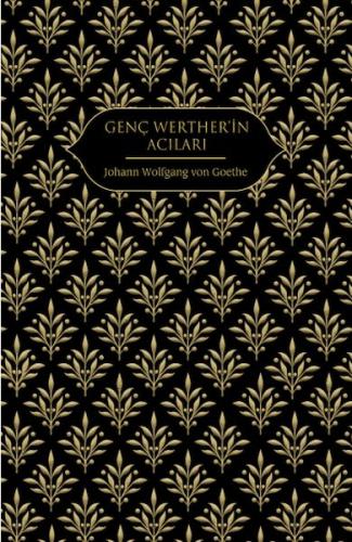 Genç Werther'in Acıları - Johann Wolfgang von - Hep Kitap