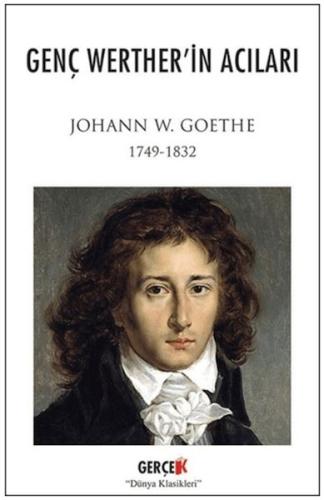 Genç Werther'İn Acıları - Goethe - Gerçek Kitap