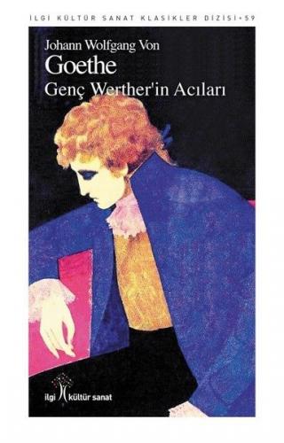 Genç Werther'in Acıları - Johann Wolfgang von Goethe - İlgi Kültür San