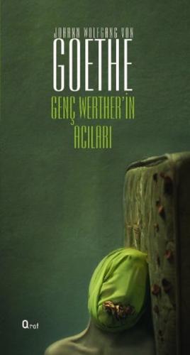 Genç Werther'in Acıları - Johann Wolfgang von Goethe - Araf Yayınları