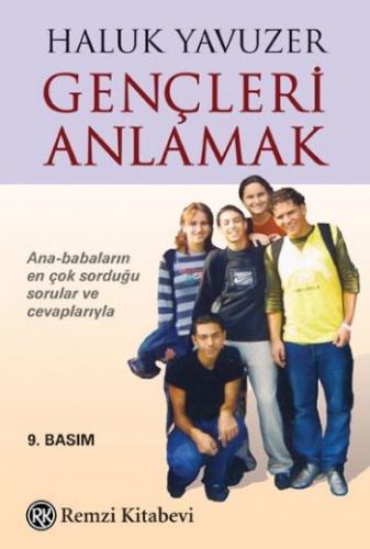 Gençleri Anlamak - Haluk Yavuzer - Remzi Kitabevi