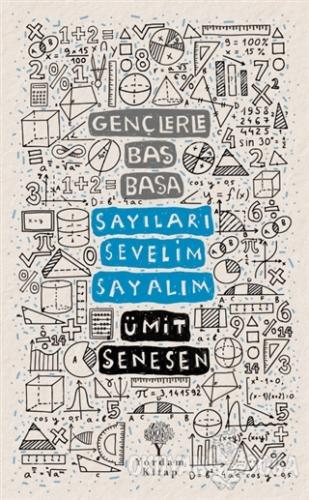 Gençlerle Baş Başa - Sayıları Sevelim Sayalım - Ümit Şenesen - Yordam 