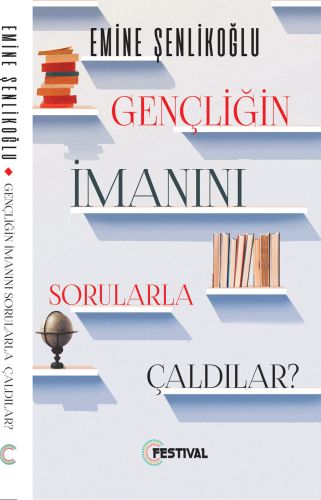 Gençliğin İmanını Sorularla Çaldılar ? - Emine Şenlikoğlu - Festival Y