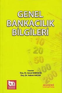 Genel Bankacılık Bilgileri - Şenol Babuşcı - Akademi Consulting Traini