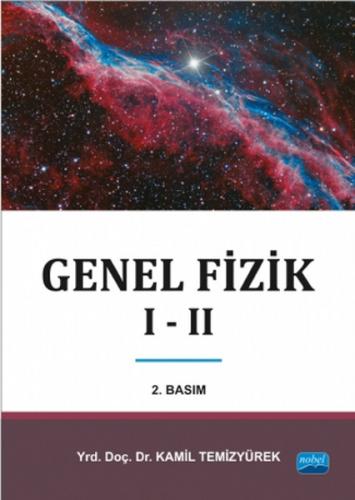 Genel Fizik 1-2 - Kamil Temizyürek - Nobel Akademik Yayıncılık