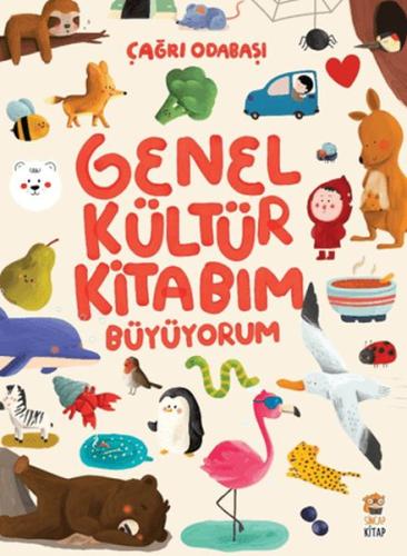 Genel Kültür Kitabım - Büyüyorum - Çağrı Odabaşı - Sincap Kitap