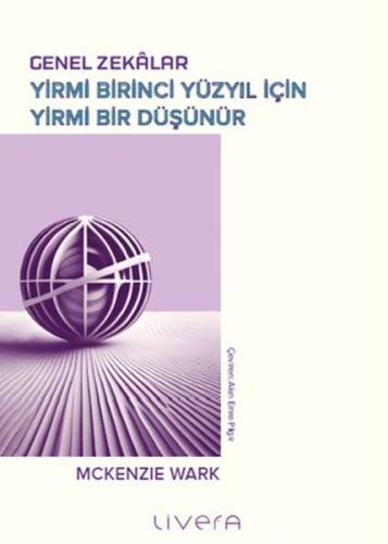 Genel Zekâlar: Yirmi Birinci Yüzyıl İçin Yirmi Bir Düşünür - Mckenzie 