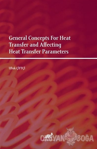 General Concepts For Heat Transfer and Affecting Heat Transfer Paramet