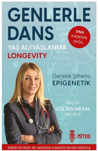 Genlerle Dans - Doç. Dr. Gülsen Meral - Mitos Yayınları