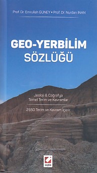 Geo - Yerbilim Sözlüğü - Nurdan İnan-Emrullah Güney - Seçkin Yayıncılı