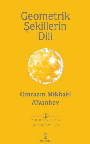 Geometrik Şekillerin Dili - Omraam Mikhael Aivanhov - Hermes Yayınları