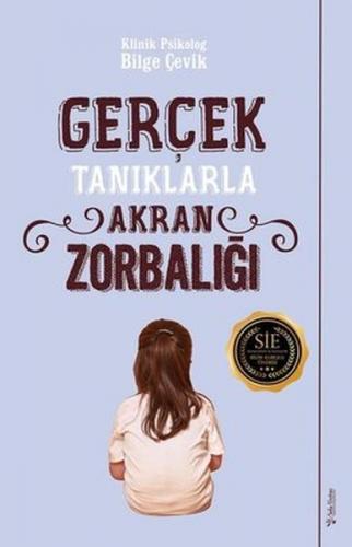 Gerçek Tanıklarla Akran Zorbalığı - Bilge Çevik - Sola Unitas