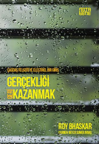 Çağdaş Felsefeye Eleştirel Bir Giriş - Gerçekliği Geri Kazanmak - Roy 