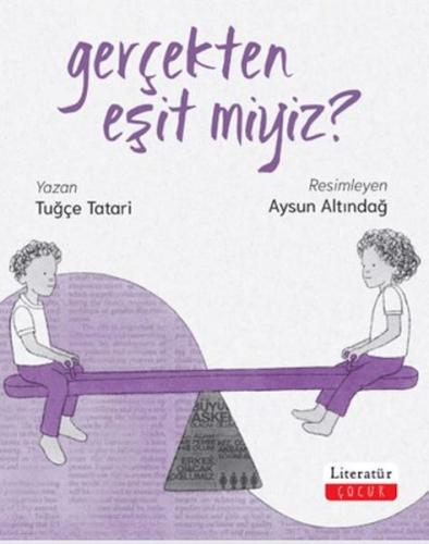 Gerçekten Eşit miyiz? - Tuğçe Tatari - Literatür Yayınları