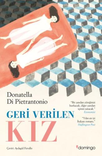 Geri Verilen Kız - Donatella Di Pietrantonio - Domingo Yayınevi