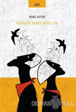 Gerildi Dört Kızıl Ok - Baki Altın - Dahi Yayıncılık