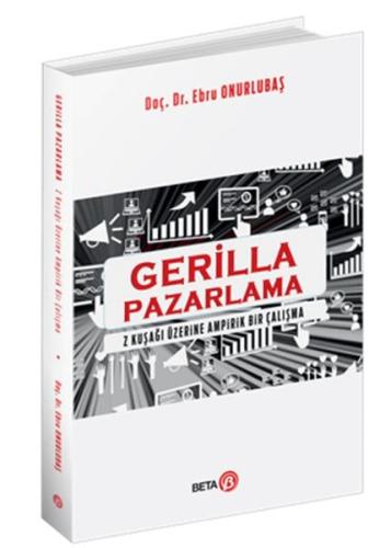 Gerilla Pazarlama - Ebru Onurlubaş - Beta Basım Yayım