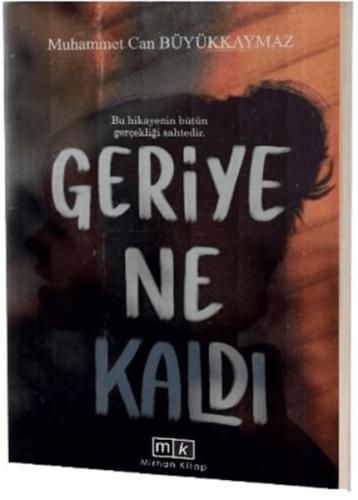 Geriye Ne Kaldı - Bu Hikayenin Bütün Gerçekliği Sahtedir - Muhammet Ca