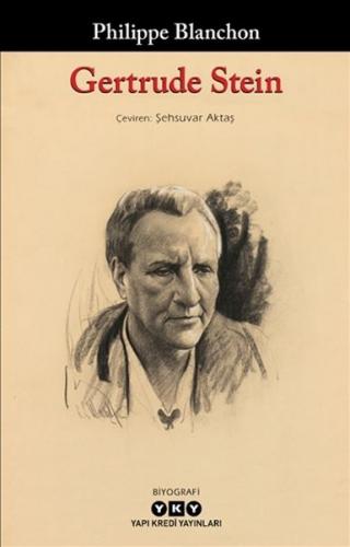 Gertrude Stein - Philippe Blanchon - Yapı Kredi Yayınları