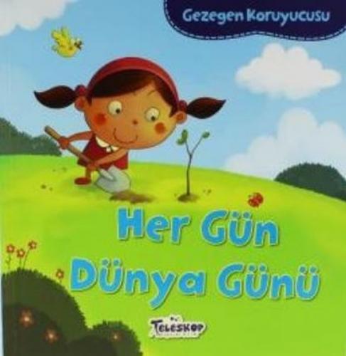 Gezegen Koruyucusu - Her Gün Dünya Günü - Lisa Bullard - Teleskop Popü