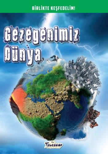 Gezegenimiz Dünya - Kolektif - Teleskop Popüler Bilim