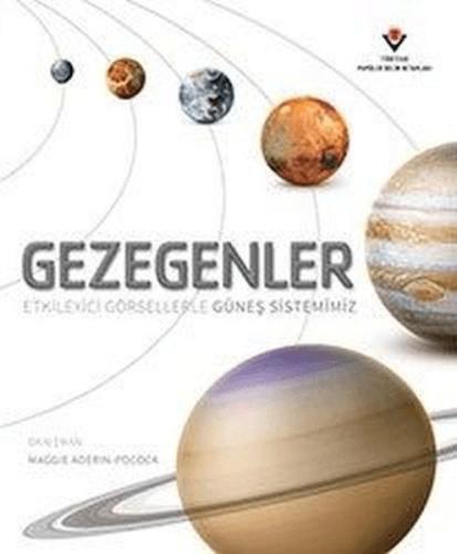 Gezegenler - Etkileyici Görsellerle Güneş Sistemimiz - Maggie Aderin-P