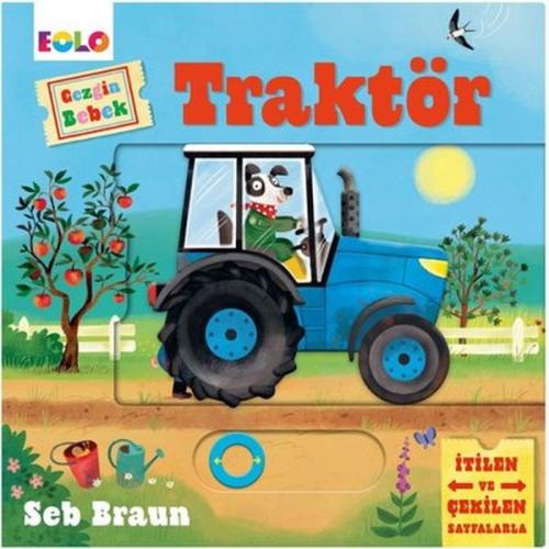 Gezgin Bebek - Traktör - Seb Braun - EOLO Eğitici Oyuncak ve Kitap