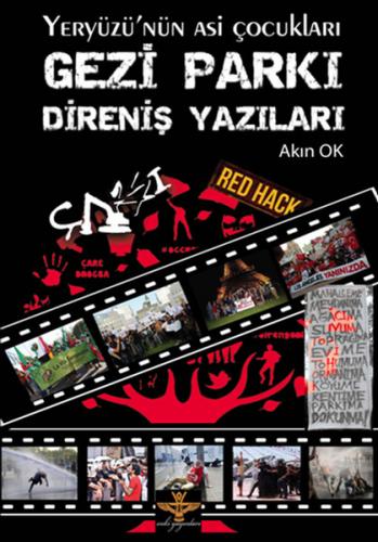 Gezi Parkı Direniş Yazıları - Akın Ok - Enki Yayınları